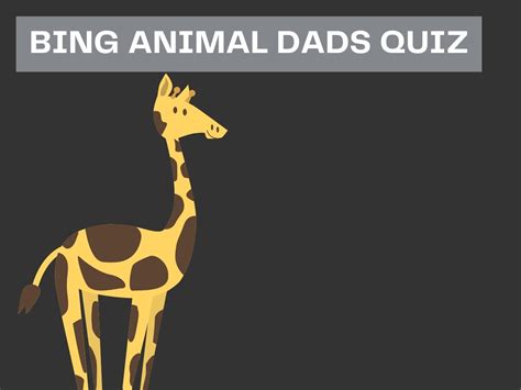 Bing Animal Dads Quiz - Test Your Knowledge on Bing Quiz