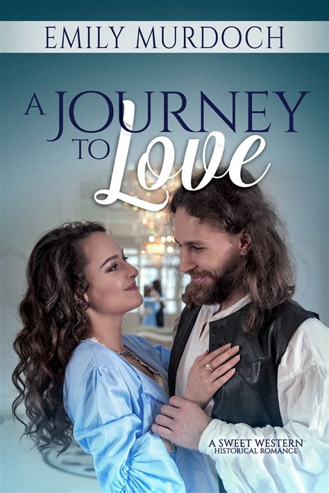 A Journey to Love eBook by Emily Murdoch - EPUB Book | Rakuten Kobo Canada