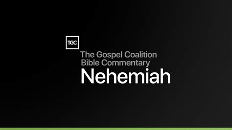 Nehemiah | Commentary | Russell Meek | TGCBC