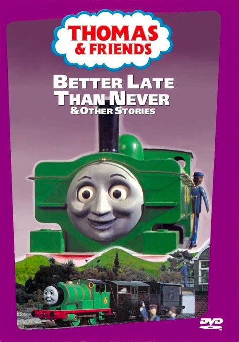 Better Late Than Never DVD cover by MaksKochanowicz123 on DeviantArt