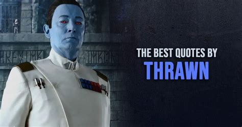 10+ Best 'Thrawn' Quotes from Star Wars Universe | Scattered Quotes