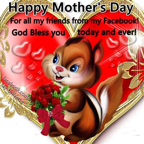 For All My Friends From My Facebook, Happy Mother's Day Pictures ...