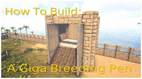 How To Build a Giga Breeding Pen (Ark Survival Evolved) - YouTube