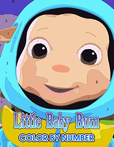 Little baby bum Color by Number: Little baby bum Coloring Book An Adult ...