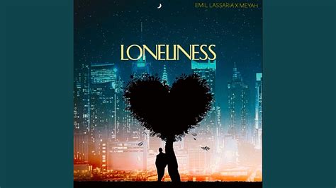 Loneliness - YouTube