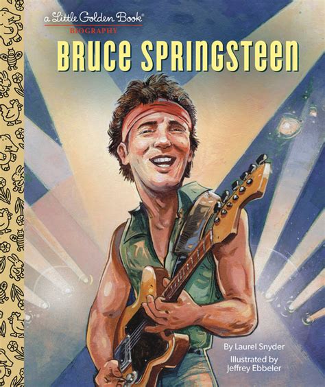 Bruce Springsteen A Little Golden Book Biography – Author Laurel Snyder ...