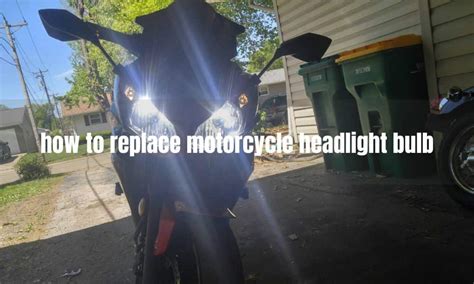 how to replace motorcycle headlight bulb - RoadsHeaven