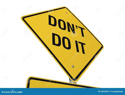 Don't Do It Road Sign Stock Images - Image: 4343204