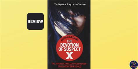 The Devotion of Suspect X | Book Review | 2005 | Keigo Higashino