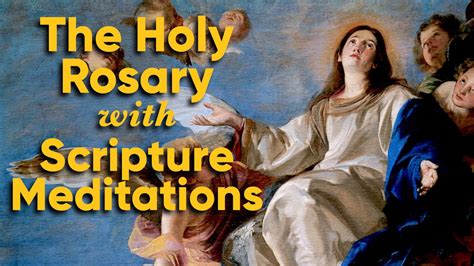 The Holy Rosary Scripture Meditations