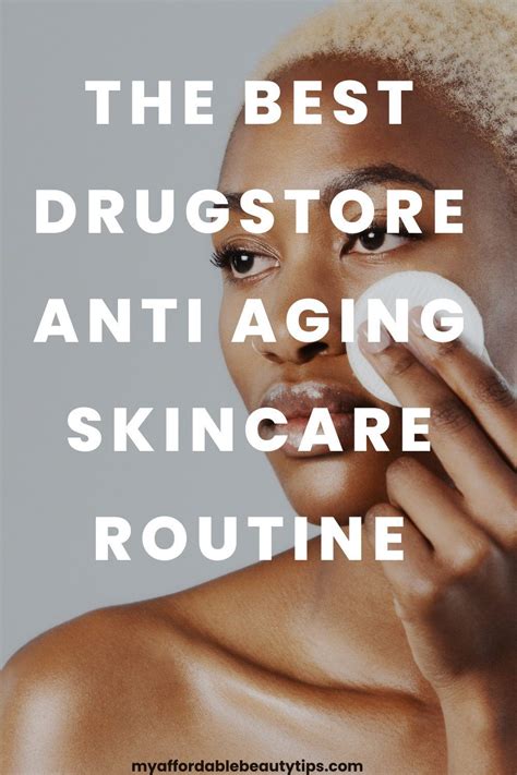 Anti aging skincare routine for beginners drugstore edition – Artofit