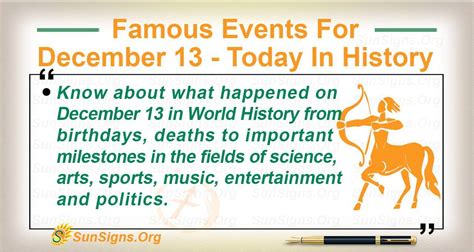 Famous Events For December 13 - Today In History - SunSigns.Org