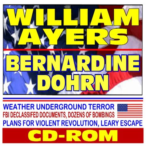 William Ayers and Bernardine Dohrn, Weather Underground Domestic ...