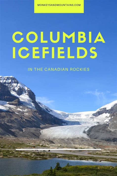 Columbia Icefields: An Experience Never To Be Forgotten