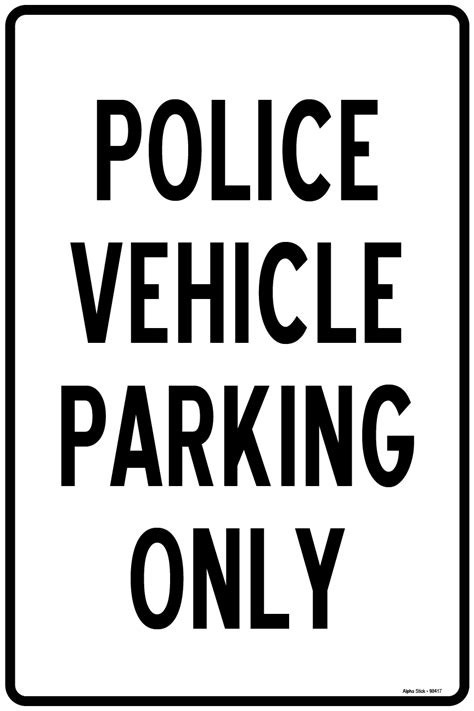 Reserved Parking Signs Police Vehicle parking Only Vinyl Sticker Size ...