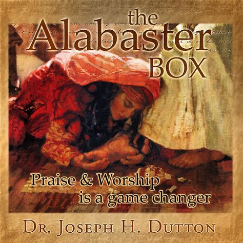 Alabaster Box | Alabaster box, Alabaster, Praise and worship