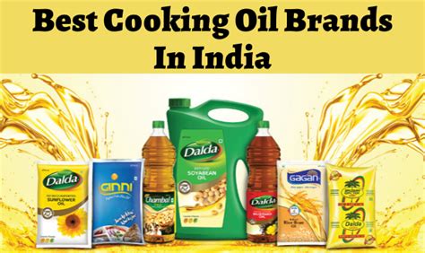 Best Cooking Oil Brands In India To Stay Healthy