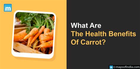 What Are The Health Benefits Of Carrot? - Benefits