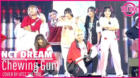 NCT DREAM - 'Chewing Gum' | Dance Cover by UTCC THE IDOL | Idol ...