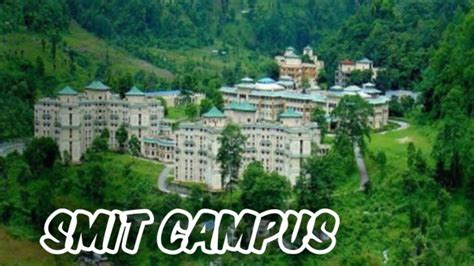 SIKKIM MANIPAL INSTITUTE OF TECHNOLOGY ||SMIT CAMPUS VIEW || SMIT VLOG ...