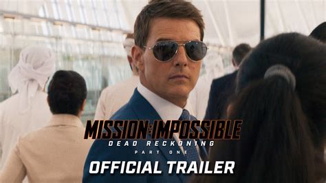 Mission: Impossible – Dead Reckoning Part One | Official Trailer (2023 ...