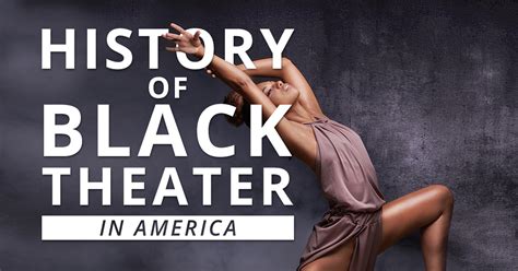 History of Black Theater in America - SeatUp, LLC