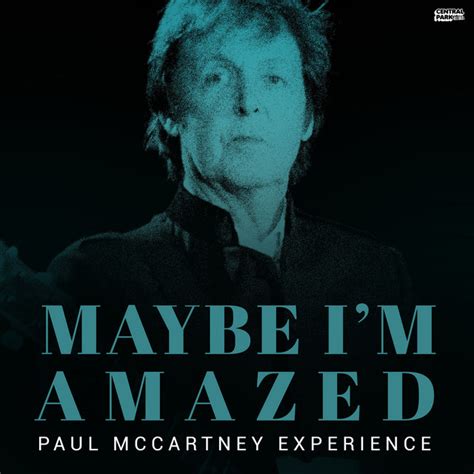 Maybe I'm Amazed - song and lyrics by Paul McCartney Experience | Spotify