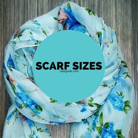 Scarf, Shawl, Stole and Wrap - Different Size measurements - Sew Guide