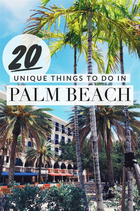 25+ Unique Things To Do in Palm Beach - The Florida Travel Girl