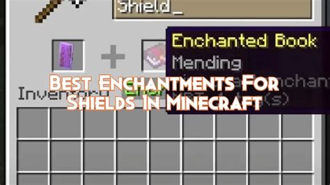 Best Enchantments For Shields In Minecraft - Pillar Of Gaming