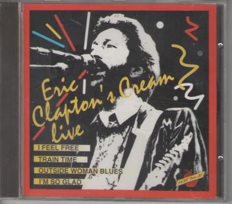 ERIC CLAPTON ERIC Clapton's Cream Live CD SEALED RARE RARE RARE $20.47 ...