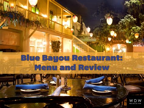 REVIEW: Blue Bayou Restaurant at Disneyland Park - WDW Magazine