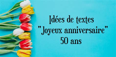 Texte Carte Anniversaire 50 Ans - Aymon