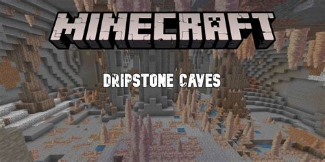 Minecraft: How To Find Dripstone Caves