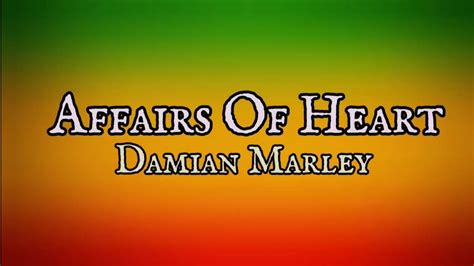 Affairs Of The Heart - Damian Marley (Lyrics Music Video) - YouTube Music