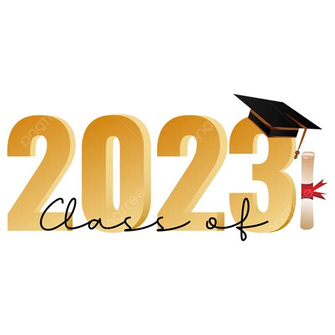 Graduation Class Of 2023 Transparent Background And Vector Free, Class ...