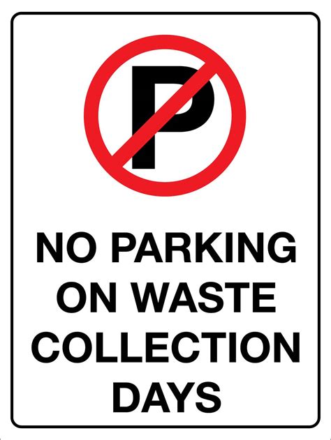 No Parking On Waste Collection Days Sign – New Signs