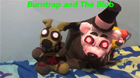 Burntrap and The Blob| Fnaf custom plush review - YouTube