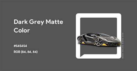 Dark Grey Matte color hex code is #545454