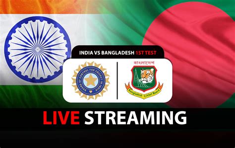 IND vs BAN: Live streaming details, when and where to watch 1st test of ...