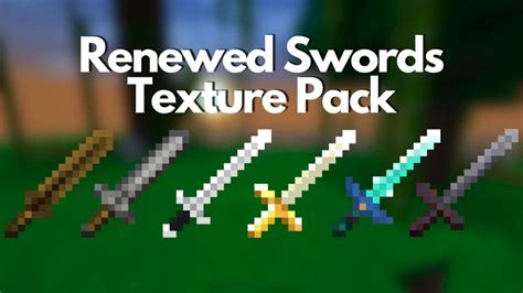 Renewed Swords Texture Pack Minecraft Texture Pack