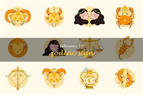 Unlocking The Traits Of Those Born Under The February 10 Zodiac Sign ...