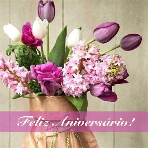 Feliz Aniversário | Feliz aniversário com flores, Aniversario, Feliz ...