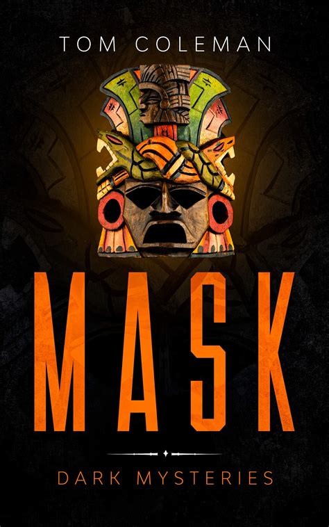 Mask: Suspenseful horror (Dark Mysteries Book 2) by Tom Coleman | Goodreads