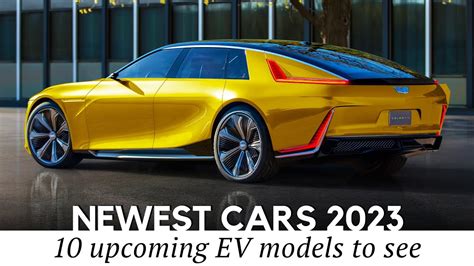 10 Most Exciting All-New Cars Unveiled for 2023 MY (Latest EV News ...