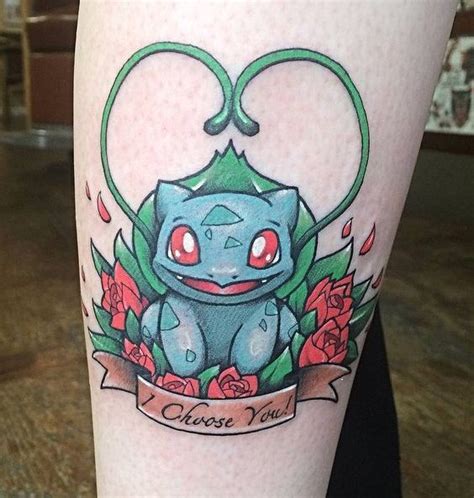 Bulbasaur I Choose You Tattoo Idea