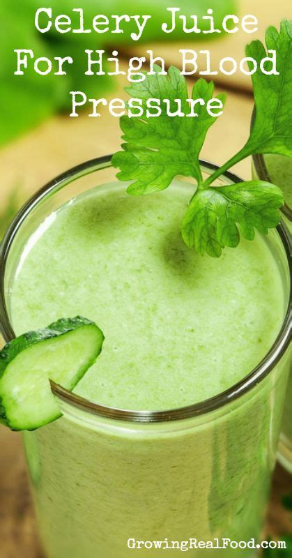 Celery Juice For High Blood Pressure | GrowingRealFood.com Eat about ...