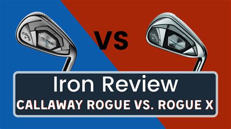 Callaway Rogue Vs. Rogue X - 2024 Review And Comparison