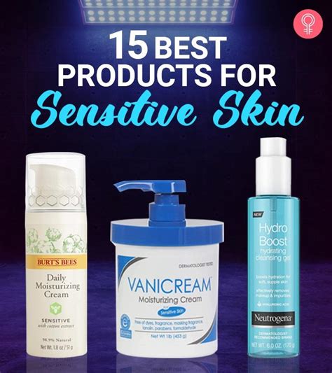 15 Best Products For Sensitive Skin To Add To Your Skin Care List