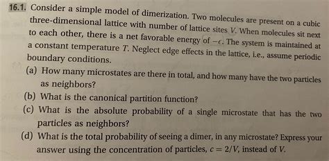 Solved 16.1. ﻿Consider a simple model of dimerization. Two | Chegg.com